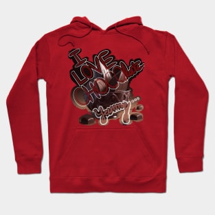 I love chocolate || I am a chocolate lover Hoodie